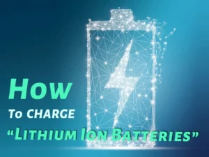how_to_charge_a_lithium_ion_battery