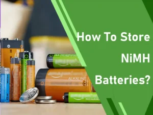 how to store nimh batteries